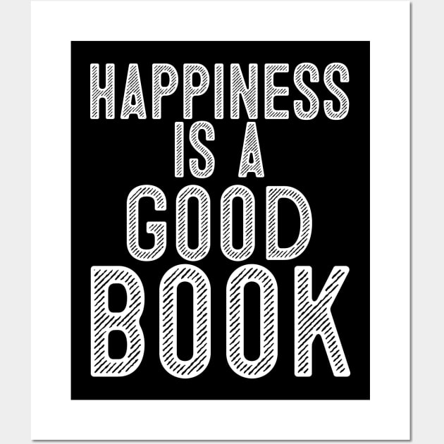 Happiness Is a Good Book Wall Art by LaughingCoyote